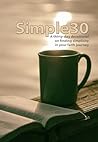 Simple30: A thirty-day devotional on finding simplicity on your faith journey