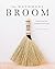The Handmade Broom by Cynthia Main