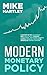 Modern Monetary Policy: A History of the US Economy and Fiscal Policy Through Stagflation, the Federal Reserve System, Financial Crises and the Growth of Central Banking