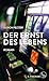 Der Ernst des Lebens: Roman