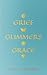 Grief Glimmers Grace