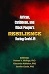 African, Caribbean and Black People’s Resilience During COVID-19
