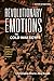 Revolutionary Emotions in C...