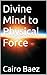 Divine Mind to Physical Force