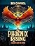 The Phoenix Rising: A Quest...