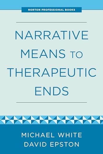 Narrative Means to Therapeutic Ends (Paperback)