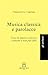 Musica classica e parolacce by Francesco G. Capitani