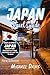 JAPAN TRAVEL GUIDE: Your Ul...