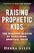 Raising Prophetic Kids: The...