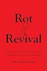 Rot and Revival: ...