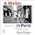 A Waiter in Paris: Adventur...
