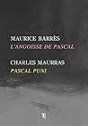 Maurras - Barrès : Essais sur Pascal