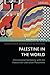 Palestine in the World: Int...