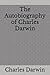 The Autobiography of Charles Darwin
