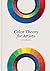 Color Theory for Artists by Ian Goldsmith
