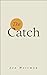 The Catch