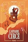 L'Affaire Circé by Adrien Tomas