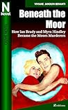 Beneath the Moor:...