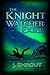 The Knight Watcher: Exile