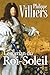 Le roman du Roi Soleil