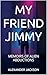 MY FRIEND JIMMY by Alexander Jackson