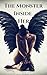 The Monster Inside Her by Demitria Regent