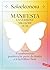 MANIFESTA la versione migliore di te: Scopri il cambiamento positivo che parte da dentro e ti fa brillare fuori (Italian Edition)