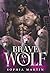 Brave as a Wolf: A Dark New...