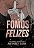 Fomos felizes