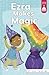 Ezra Makes Magic (Stairway Decodables, Step 4)