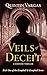 Veils of Deceit: A Suspense...