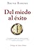 Del miedo al éxito: Se ha p...