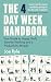The 4 Day Week Handbook: Your Guide to Happy Staff, Smarter Working and a Productivity Miracle