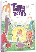 Tilly Zorus - Tome 3 La dinomension