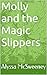 Molly and the Magic Slippers
