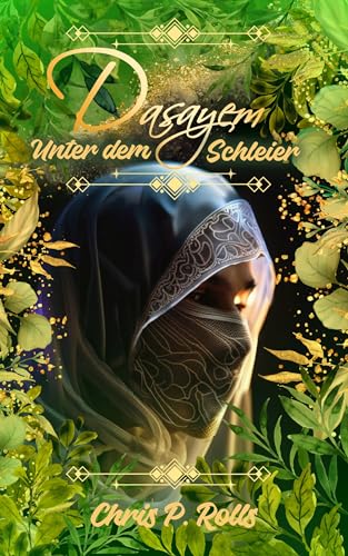 Dasayem - Unter dem Schleier: GayFantasy/GayRomantasy (CPRs Fantasy / Romantasywelten) (German Edition)