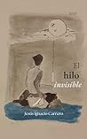 El hilo invisible by Jesús Ignacio Carrero