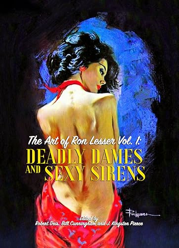The Art of Ron Lesser, Volume 1: Deadly Dames and Sexy Sirens (Kindle Edition)