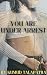 YOU ARE UNDER ARREST: An Er...