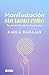 Manifestación sin tanto rollo: Te cuento todo, aquí no hay secretos (Spanish Edition)