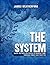 THE SYSTEM by James Weatherford