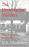 The Kinterkaifeck Murders: Terror in the German Countryside