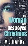 The Woman Who Destroyed Christmas