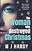 The Woman Who Destroyed Christmas