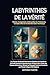 Labyrinthes de la Vérité: D...