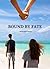 BOUND BY FATE by Bhavana Singh