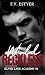 Wild & Reckless (Silver Lake Academy) (French Edition)