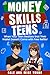 Money Skills for Teens by Mike Young