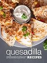 Quesadilla Recipe...