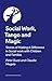 Social Work, Tango and Magi...